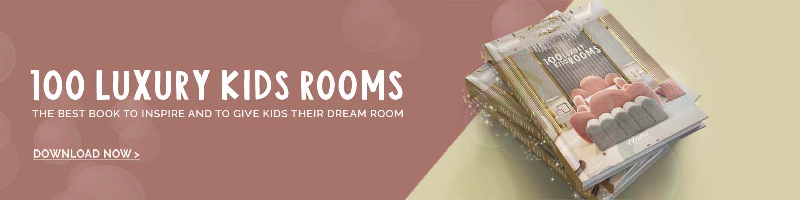 Book 100 Luxury Kids Room